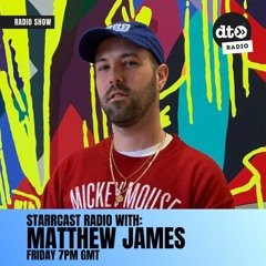 Starrcast Radio with Matthew James