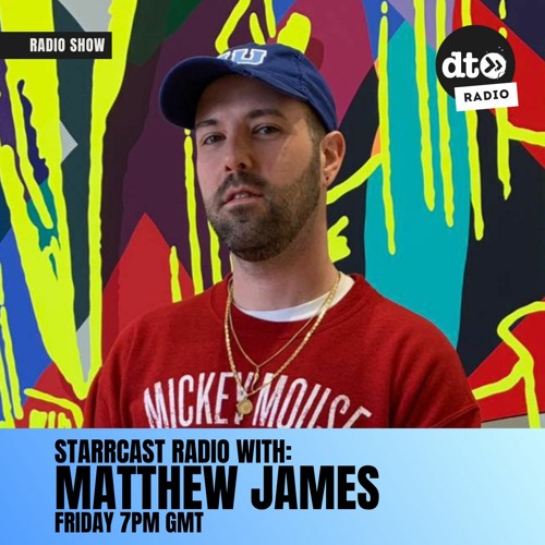 Starrcast Radio with Matthew James