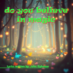 Do you believe in Magic,  (1960's Pop)