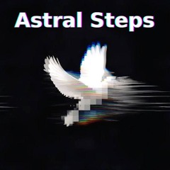 Astral Steps