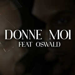 GOULAM X ZAYCKOM X OSWALD--Donne Moi