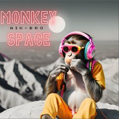MONKEY SPACE - AIK BRO OFFICIAL