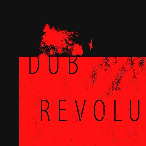 DUB REVOLUTION