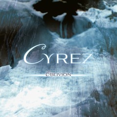 Cyrez - Oblivion (On Spotify & Bandcamp)