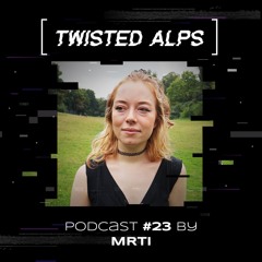 TwistedCast [023] MRTI