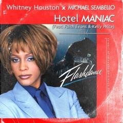 Whitney Houston x Michael Sembello - Hotel Maniac