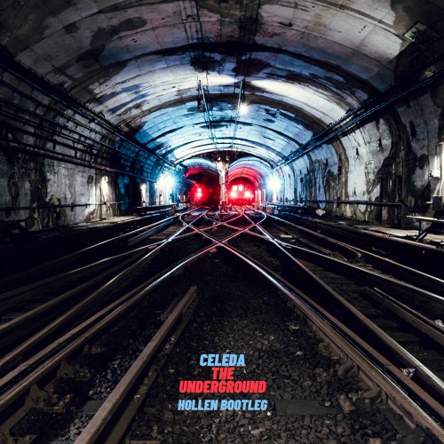 Celeda - The Underground (Hollen Bootleg)