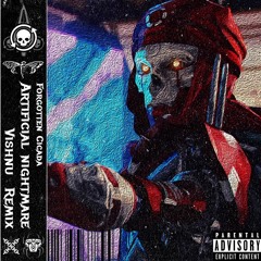 Artificial Nightmare (VISHNU OKUNO REMIX)