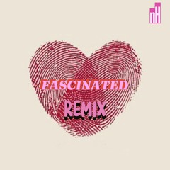 FASCINATED remix (prod nH)