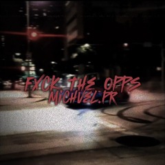 Michvel.PR - Fxck The Opps