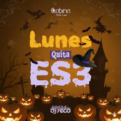 Lunes Quita-Es3 Mix Octubre 3 DJ Seco El Salvador