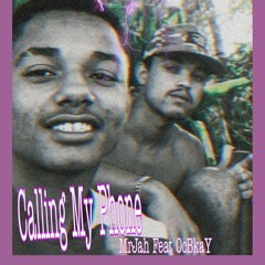 MRJAH feat OCBKAY_-_Calling_My_P_ft._6LACK_