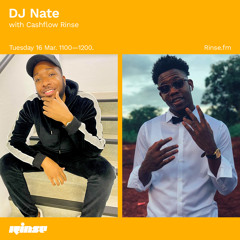 DJ Nate with Cashflow Rinse - 16 March 2021