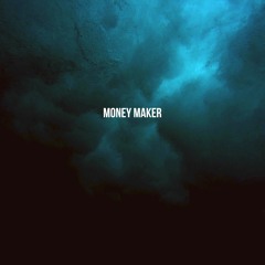 Money Maker