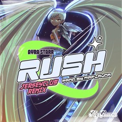 Rush - Ayra Starr (Mrflavor JerseyClub Remix)