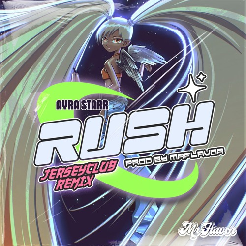 Rush - Ayra Starr (Mrflavor JerseyClub Remix)