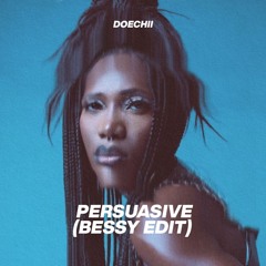 Persuasive - Doechii (BESSY Edit)