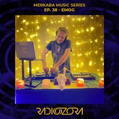 EMOG | Merkaba Music Series Ep 38. | 08/09/2022