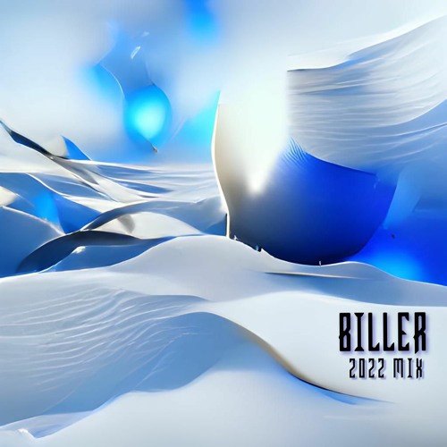 BILLER 2022 MIX                                                       [Tracklist in description]