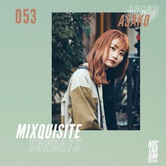 MIXQUISITE SUNDAYS 053│ASAKO