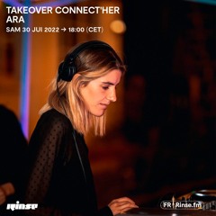 Takeover Connect'HER : ARA  - 30 Juillet 2022