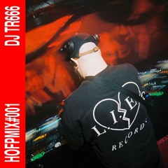 HOFPMIX#001: DJ TR666