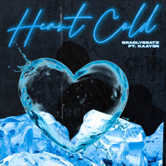 Heart Cold (Feat. Kaay9n)
