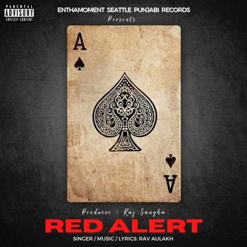 Red Alert - Rav Aulakh- ENTHAMOMENT Seattle Punjabi Records