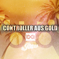 Controller aus Gold (feat. Jeaw)