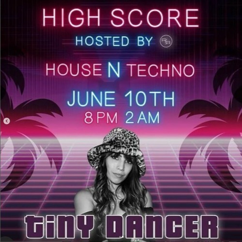 Tiny Dancer @ Revel Revel (High Score) 6.10.22