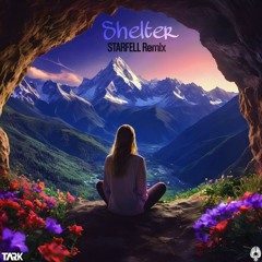 TARK & OWTLET - Shelter (STARFELL Remix)