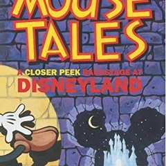 View EBOOK EPUB KINDLE PDF More Mouse Tales: A Closer Peek Backstage at Disneyland by  David Koenig