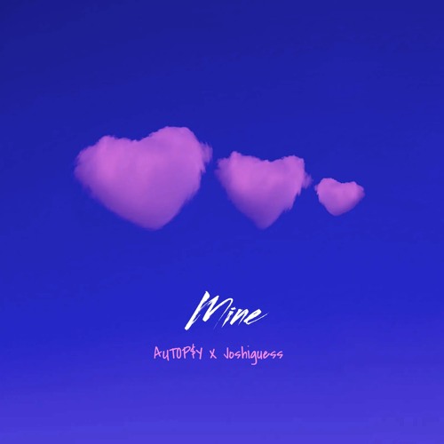 “Mine” X joshiguess