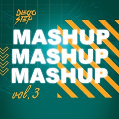 Mashup Pack By Diego Step Vol.3 (Free Download) - COPYRIGHT -