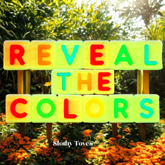 Reveal the Colors