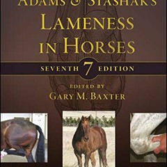 ❤️ Download Adams and Stashak's Lameness in Horses by  Gary M. Baxter