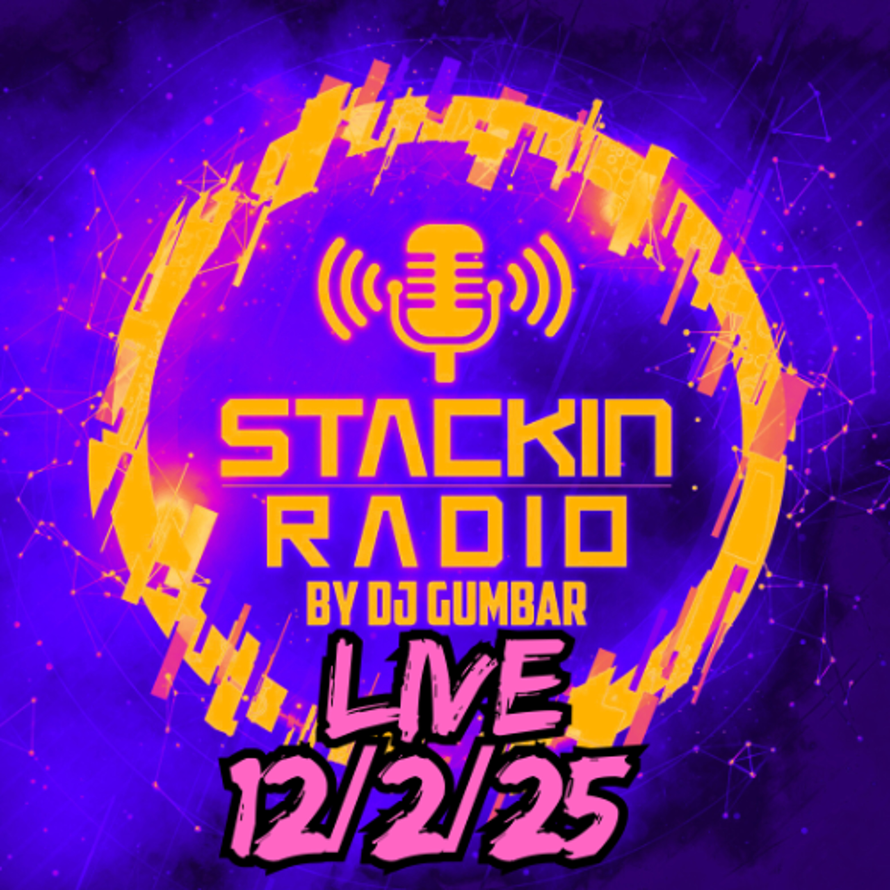 Stackin Radio Show 12/2/25 Hosted By Gumbar On Defection Radio episode artwork