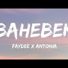 FAYDEE x ANTONIA - Bahebek