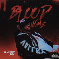 Bloody Jay - Blood Home