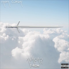 Avacar x T-ROM - Karma Combat