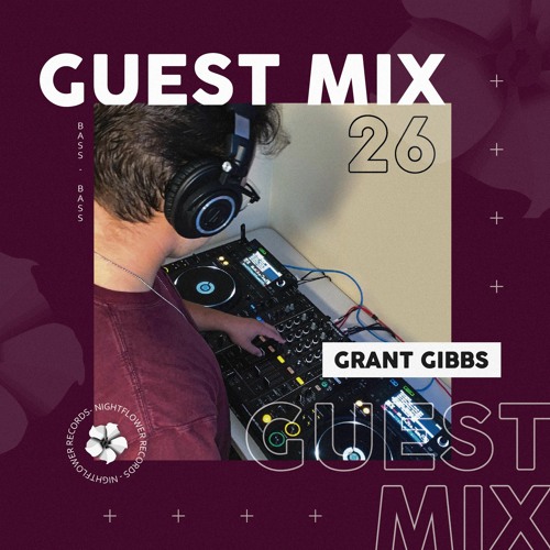 Grant Gibbs - Nightflower Records Guest Mix #26 2020-11-18