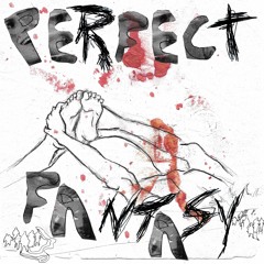 ⚬ RAZEGOD ✝︎ PERFECT FANTASY (PROD. RAZEGOD)