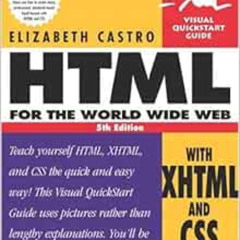 [ACCESS] KINDLE 📧 HTML for the World Wide Web with XHTML and CSS, Fifth Edition by E