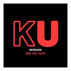 SEIBAEK - See You Jack (Preview) (Out 17th Feb)