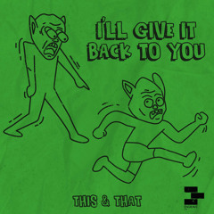 PREMIERE: This & That - I’ll Give It Back To You (Original Mix) [Engrave LTD]