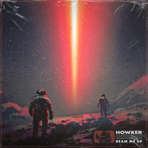 Howker - Beam Me Up