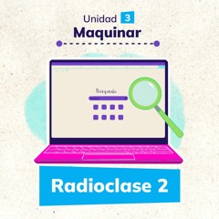 Radioclase “Maquinar” (Parte 1)