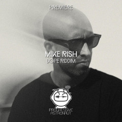 PREMIERE: Mike Rish - Dope Riddim [tor\nn]