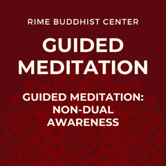 Guided Meditation: Non Dual Awareness Meditation