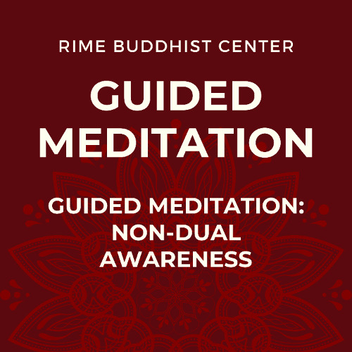 Guided Meditation: Non Dual Awareness Meditation